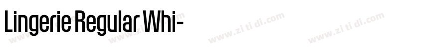 Lingerie Regular Whi字体转换